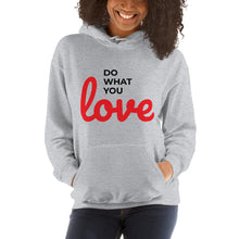 Load image into Gallery viewer, Do What You Love Unisex Hoodie